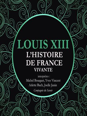 cover image of L'Histoire de France Vivante--Louis XIII